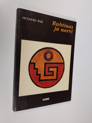 Octavio Paz : Ruhtinas ja narri