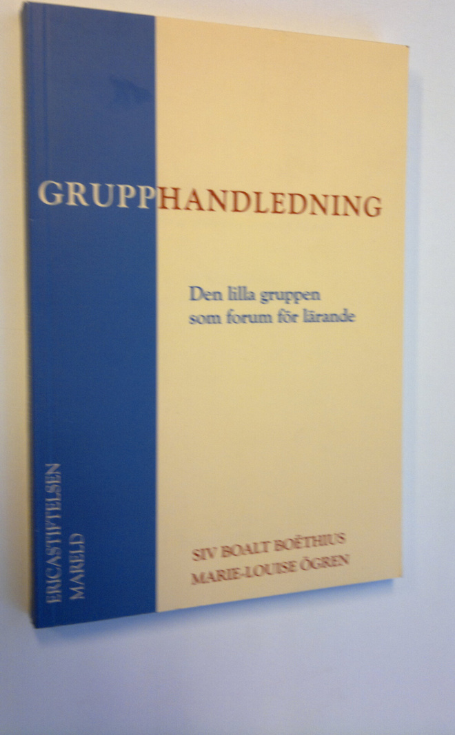 Siv Boalt Boethius : Grupphandledning - den lilla gruppen...