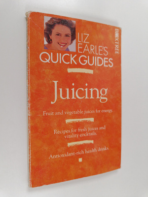 Liz Earle : Juicing