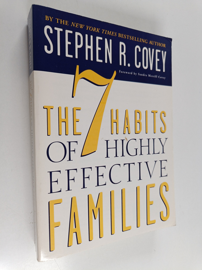 Stephen R. Covey : The 7 Habits of Highly Effective Famil...