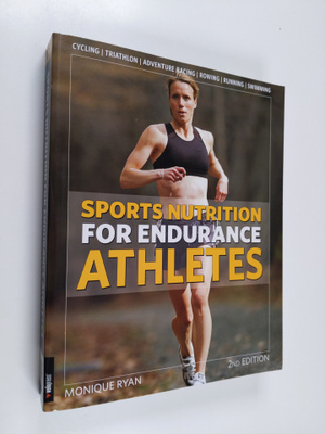 Monique Ryan : Sports Nutrition for Endurance Athletes