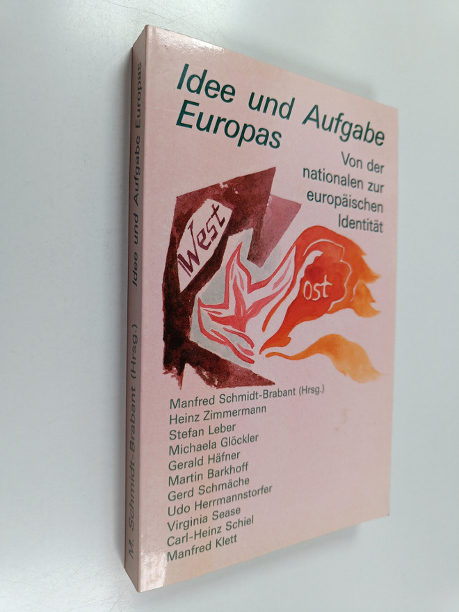 Manfred Schmidt-Brabant : Idee und Aufgabe Europas - von ...