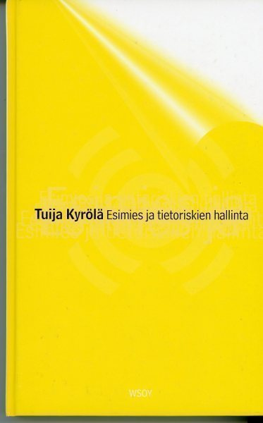 Esimies ja tietoriskien hallinta