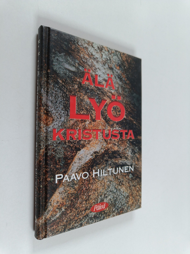 Paavo Hiltunen : Älä lyö Kristusta