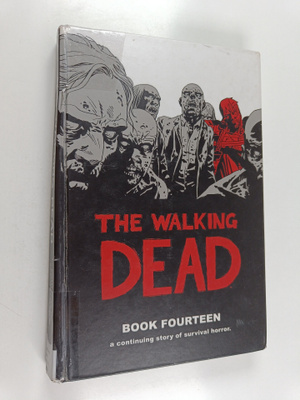 Robert Kirkman : The walking dead Book fourteen