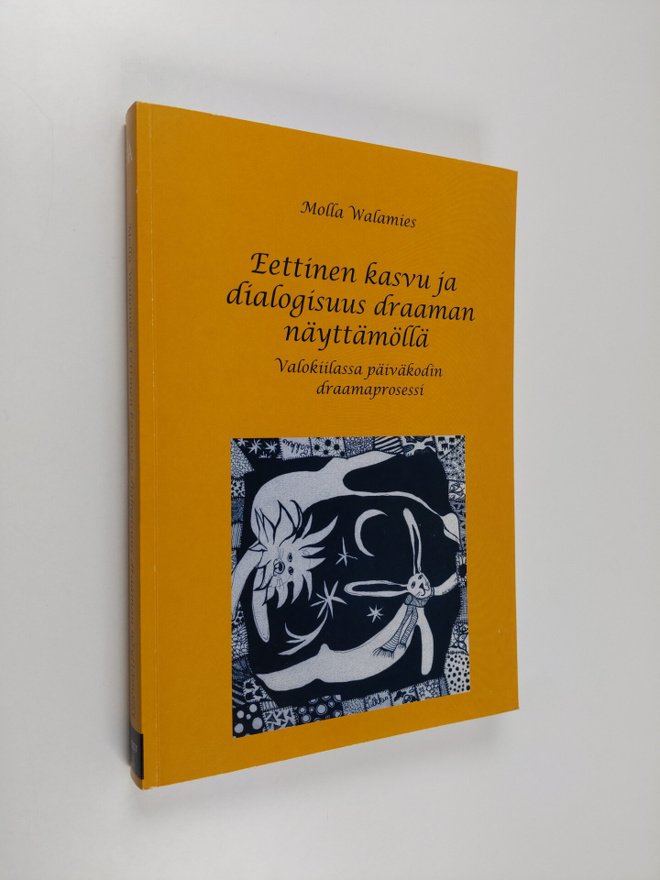 Molla Walamies : Eettinen kasvu ja dialogisuus draaman nä...