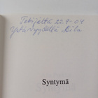 Aila Porkka : Syntymä : romaani (signeerattu, tekijän omi... - pikkukuva 3