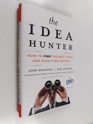Andrew C. Boynton : The idea hunter : how to find the bes...