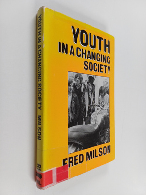 Fred Milson : Youth in a changing society