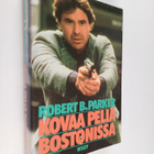 Robert B. Parker : Kovaa peliä Bostonissa - pikkukuva 1