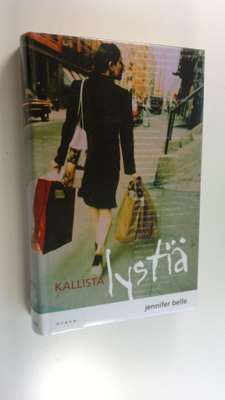 Jennifer Belle : Kallista lystiä