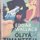 Edgar Wallace: Öljyä ja timantteja. Otava 1938.  226 s. - pikkukuva 1