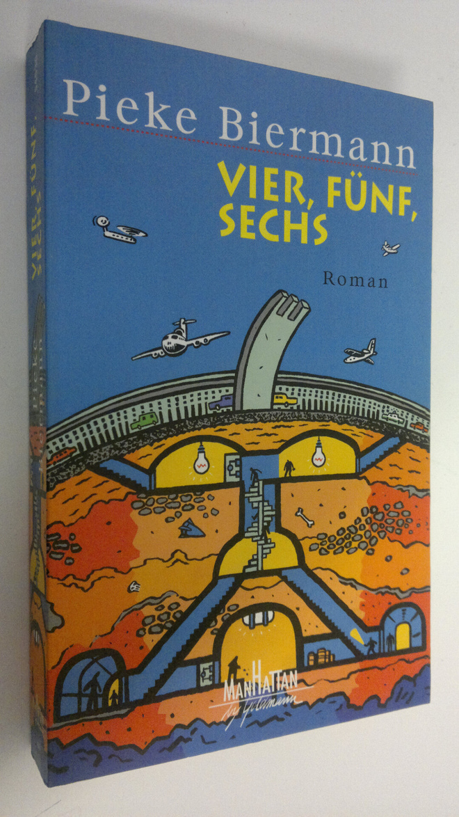 Pieke Biermann : Vier, funf, sechs
