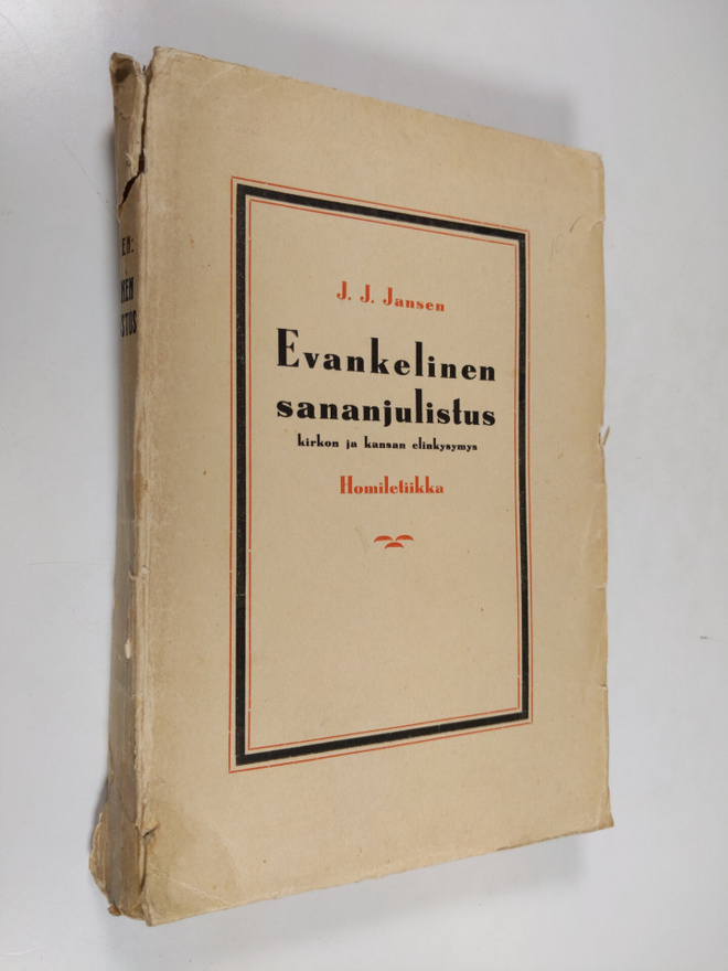 J. J. Jansen : Evankelinen sananjulistus : kirkon ja kans...
