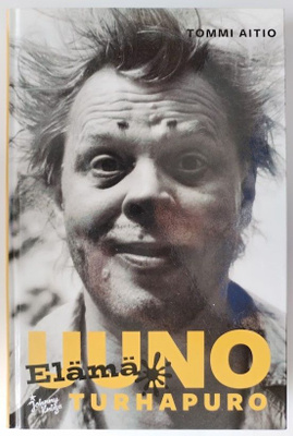 Tommi Aitio: Uuno Turhapuro - Elämä