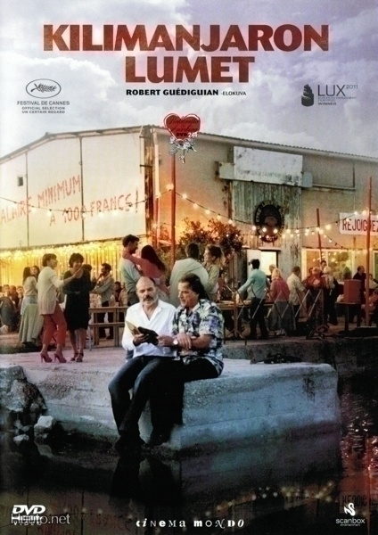 Robert Guédiguian: KILIMANJARON LUMET (2011)