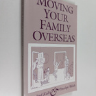 Rosalind Kalb ym. : Moving your family overseas - pikkukuva 1