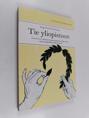 Sirpa Purtilo-Nieminen : Tie yliopistoon : narratiivinen ...