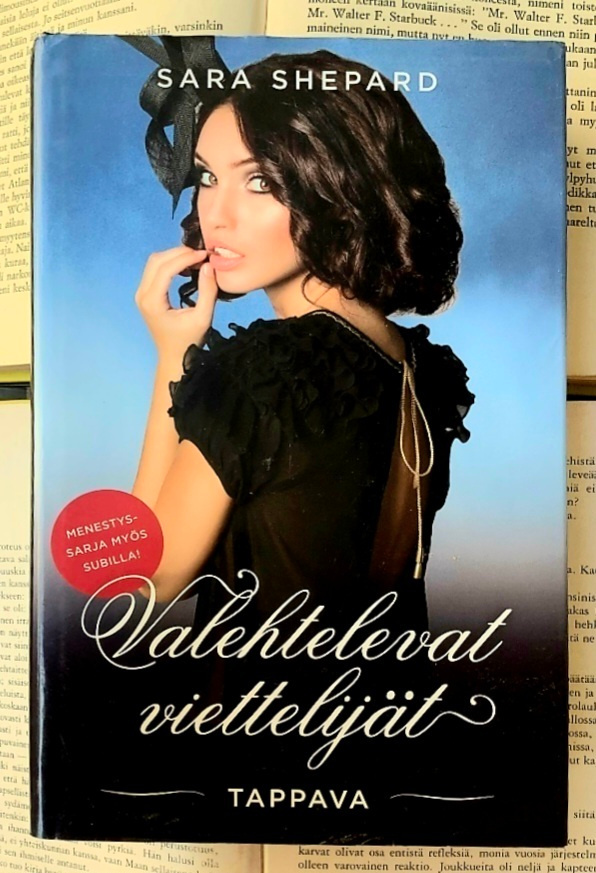 Sara Shepard - Valehtelevat viettelijät: Tappava (sid.)