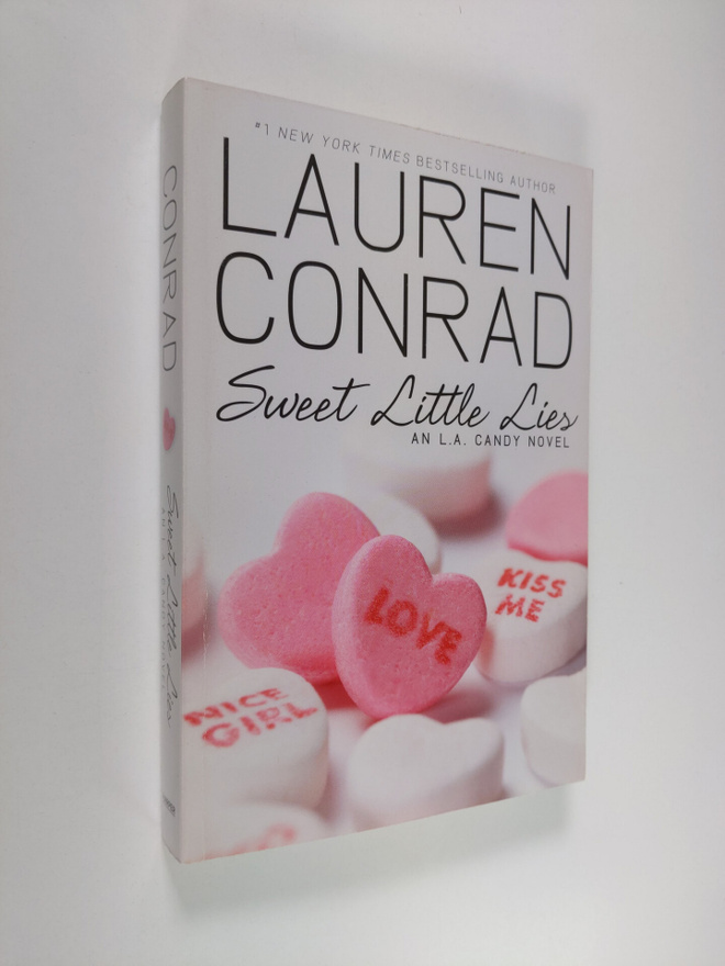 Lauren Conrad : Sweet Little Lies: An L.A. Candy Novel