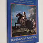Kuningatar Kristiina : Aikansa eurooppalainen - pikkukuva 1