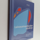 Heikki Saarni : Laivasairaanhoidon käsikirja - pikkukuva 1