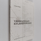 Linnea Riippa : Vähäkankaan kylähistoriikki - pikkukuva 1