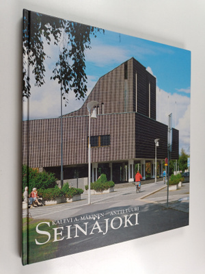 Kalevi A. Mäkinen : Seinäjoki