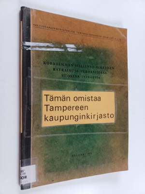 Korkeimman hallinto-oikeuden ratkaisuja veroasioissa vuos...