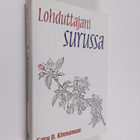 Gary D Kinnaman : Lohduttajani surussa : lohtua synkimpii... - pikkukuva 1