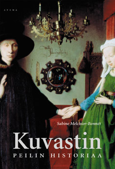 Sabine Melchior-Bonnet : Kuvastin -peilin historiaa