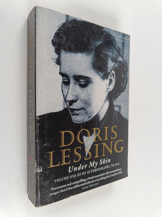 Doris Lessing : Under my skin : volume one of my autobiog...
