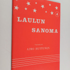 Aimo (toim.) Huttunen : Laulun sanoma 4 - pikkukuva 1