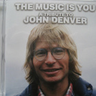 The Music Is You: A Tribute To John Denver - pikkukuva 1