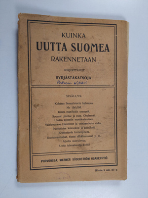 Syrjästä katsoja : Kuinka Uutta Suomea rakennetaan : puol...