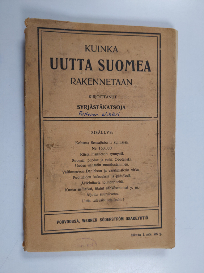 Syrjästä katsoja : Kuinka Uutta Suomea rakennetaan : puol...