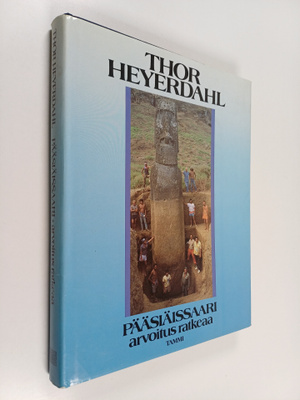 Thor Heyerdahl : Pääsiäissaari : arvoitus ratkeaa