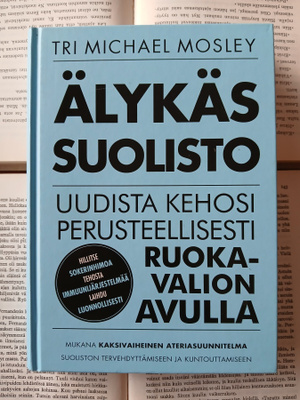 Michael Mosley - Älykäs suolisto (sid.)