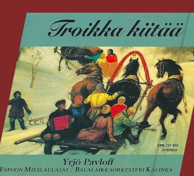 Yrjö Pavloff / Espoon Mieslaulajat - Troikka kiitää (CD)