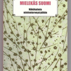 (toim) Eskola - Karila: Mielekäs Suomi - pikkukuva 1