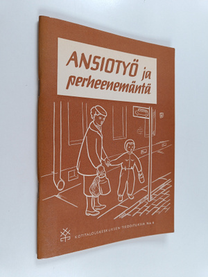 Ansiotyö ja perheenemäntä