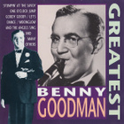 Benny Goodman • Greatest CD - pikkukuva 1