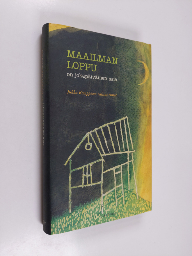 Jukka Kemppinen : Maailman loppu on jokapäiväinen asia : ...