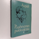 Aapeli : Puuhevonen pakkasessa : familiääreja kertomuksia... - pikkukuva 1