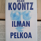 Dean Koontz - Ilman pelkoa (sid.) - pikkukuva 1