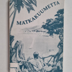 Matkakuumetta : matkailun ja turismin historiaa - pikkukuva 1
