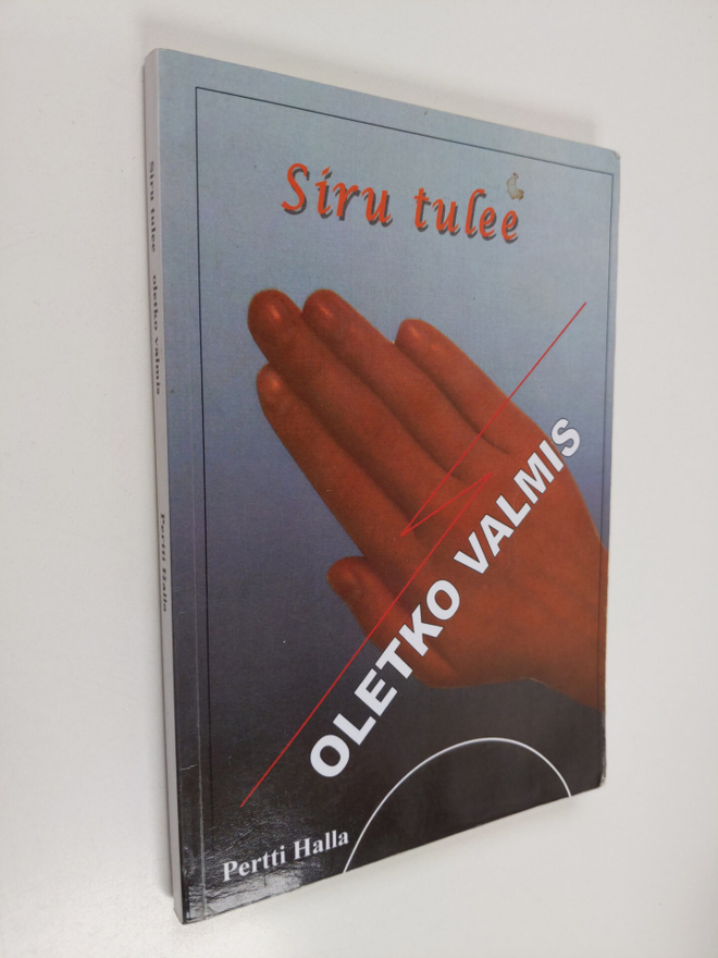 Halla Pertti : Siru tulee : oletko valmis (signeerattu)