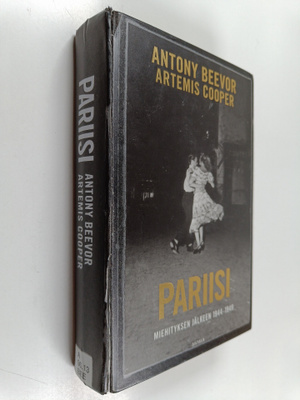 Antony Beevor ym. : Pariisi miehityksen jälkeen 1944-1949