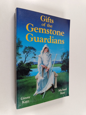 Michael Katz ym. : Gifts of the Gemstone Guardians - The ...