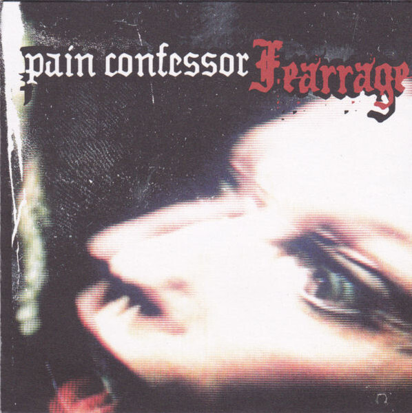 PAIN CONFESSOR - Fearrage CD - Megamania 2006